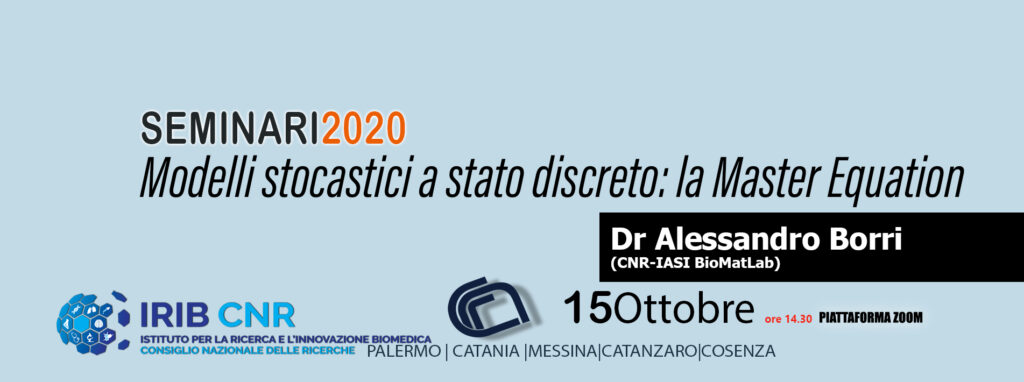 2° Seminario Dr.Alessandro Borri: “Modelli stocastici a stato discreto: la Master Equation”. 15/10/2020