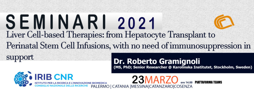 Seminar Dr Roberto Gramignoli. 23 Marzo 2021